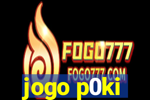 jogo p0ki